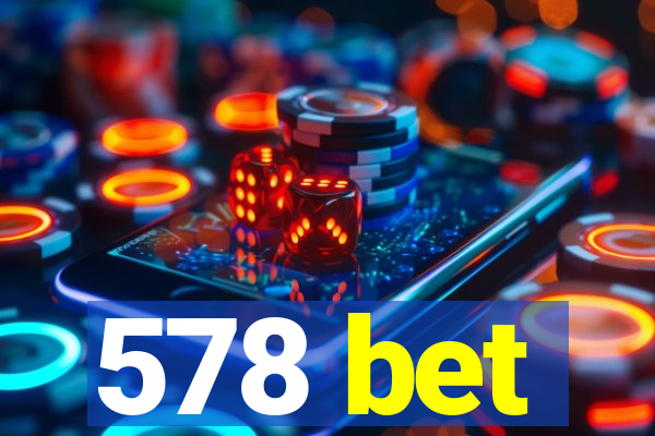 578 bet