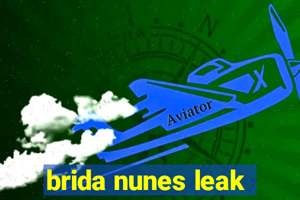 brida nunes leak