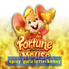 spicy guru letterkenny