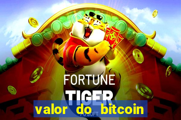 valor do bitcoin em 2020 em reais