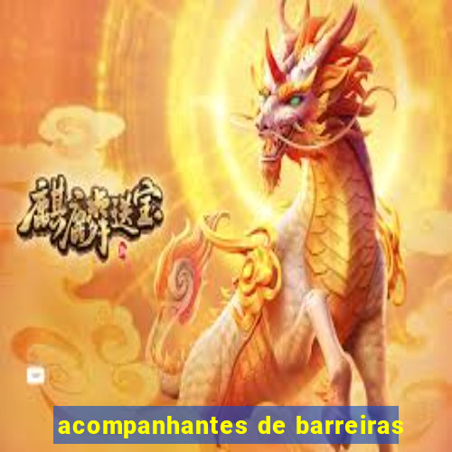 acompanhantes de barreiras