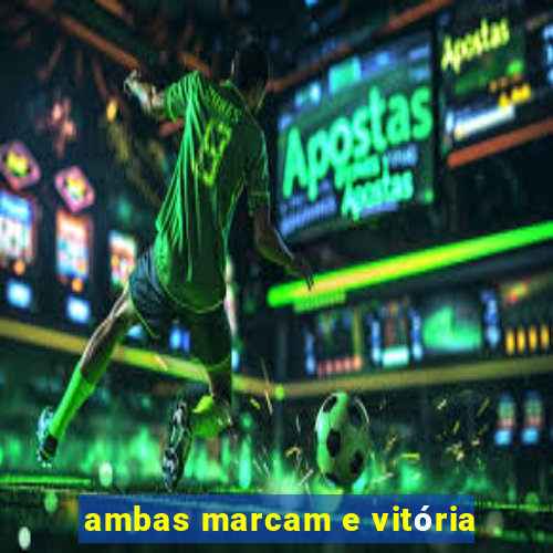 ambas marcam e vitória