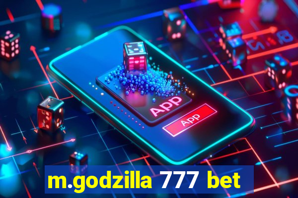 m.godzilla 777 bet