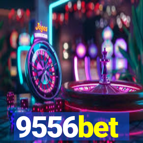 9556bet