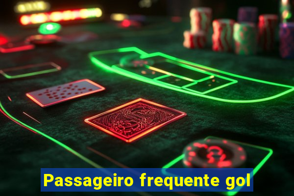 Passageiro frequente gol