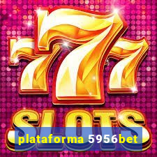 plataforma 5956bet