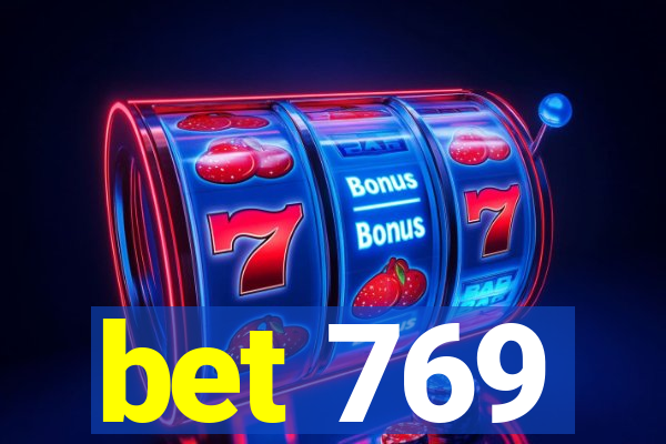 bet 769