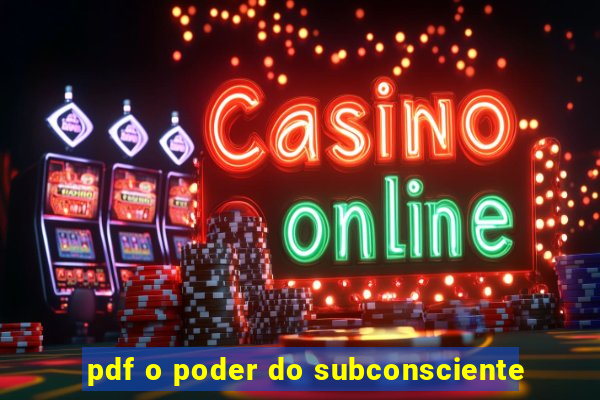 pdf o poder do subconsciente