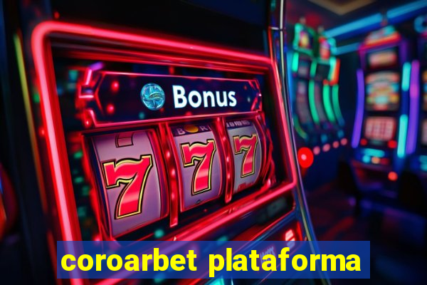 coroarbet plataforma