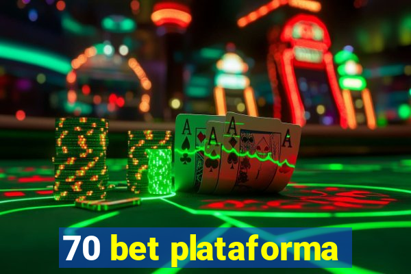 70 bet plataforma