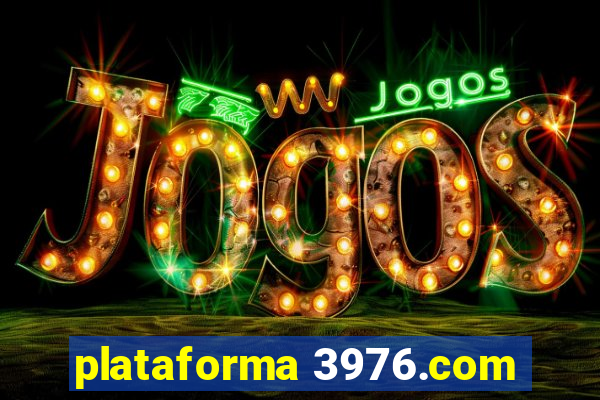 plataforma 3976.com