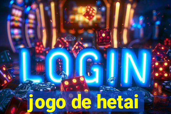 jogo de hetai