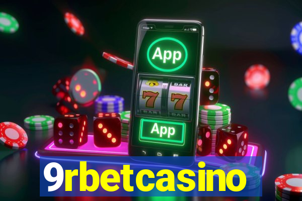 9rbetcasino