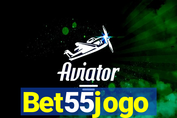 Bet55jogo