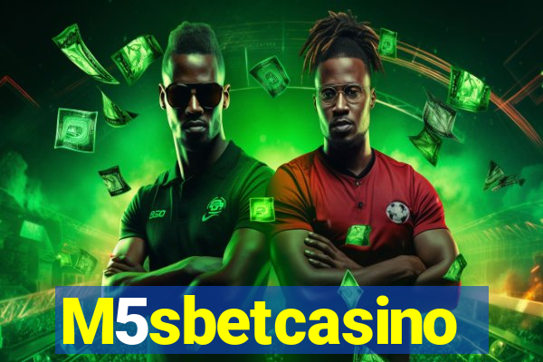 M5sbetcasino