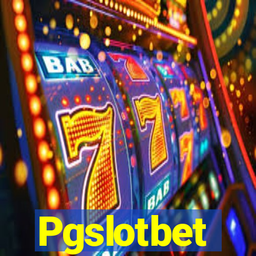 Pgslotbet