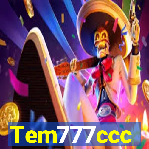 Tem777ccc