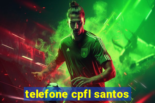 telefone cpfl santos