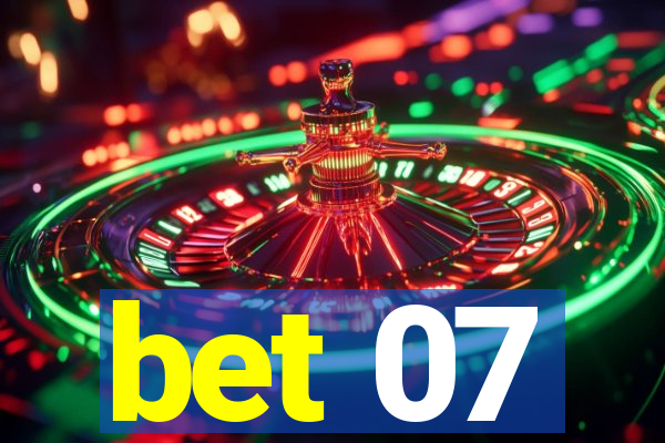 bet 07