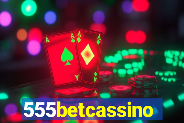 555betcassino