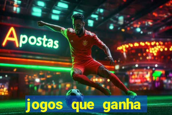 jogos que ganha dinheiro sem pagar nada