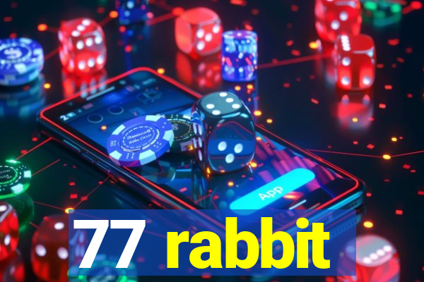 77 rabbit