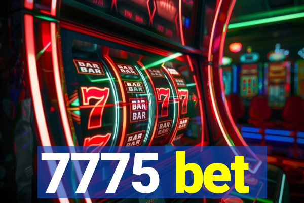 7775 bet