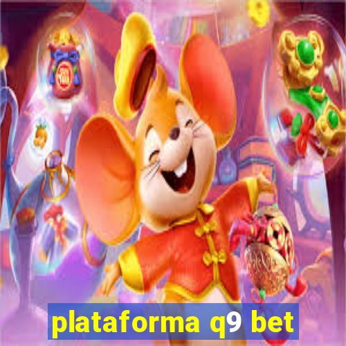 plataforma q9 bet