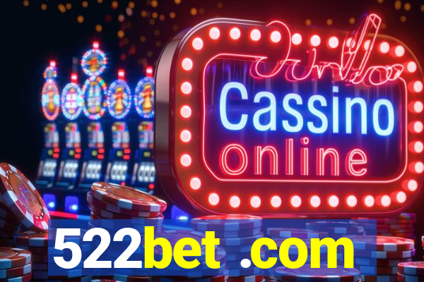 522bet .com