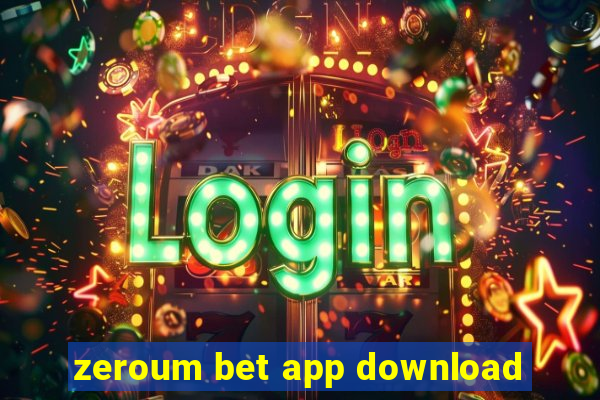 zeroum bet app download