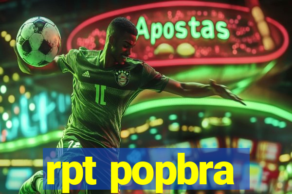 rpt popbra