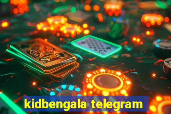 kidbengala telegram