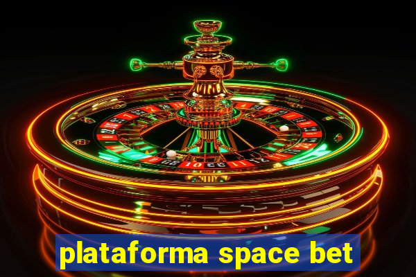 plataforma space bet