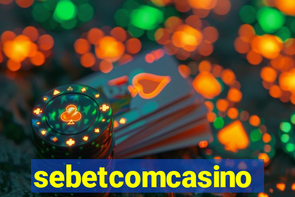 sebetcomcasino