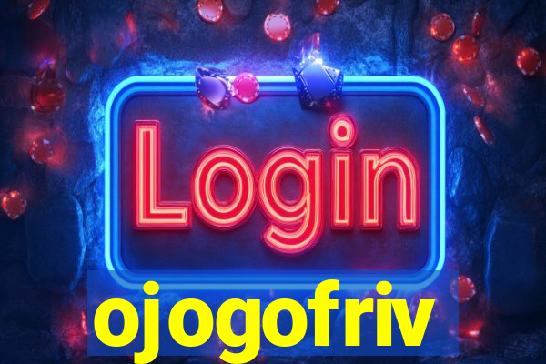 ojogofriv