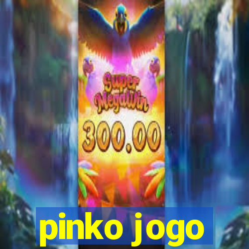 pinko jogo