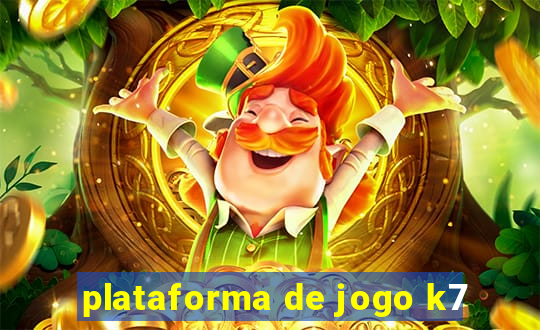 plataforma de jogo k7