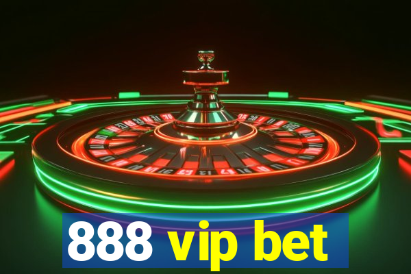 888 vip bet