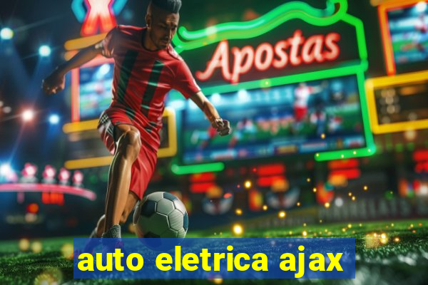 auto eletrica ajax