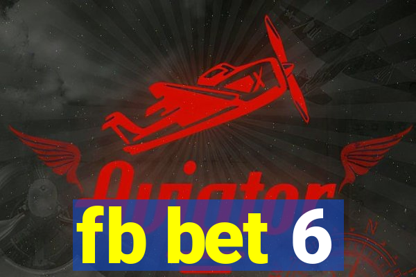 fb bet 6