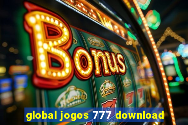 global jogos 777 download