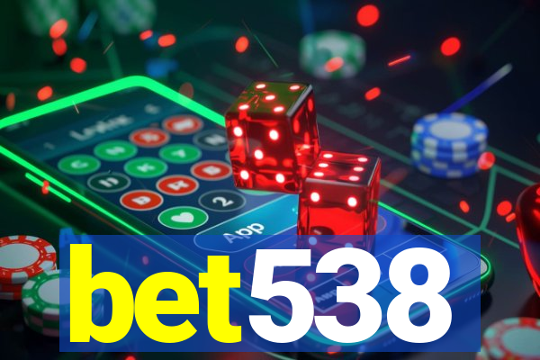 bet538