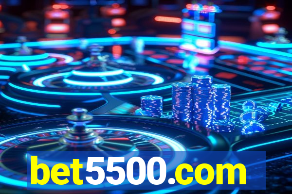 bet5500.com