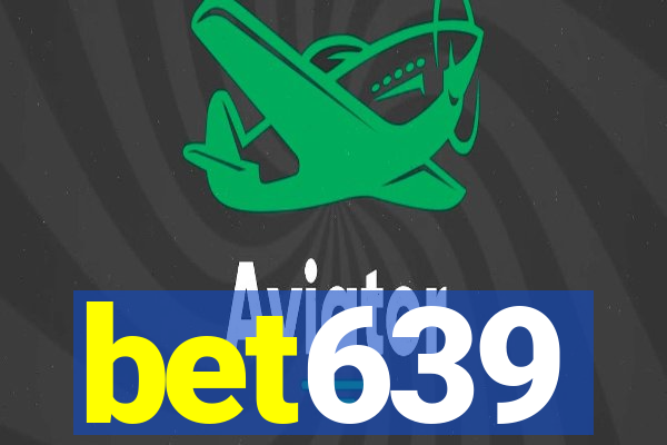 bet639