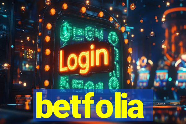 betfolia