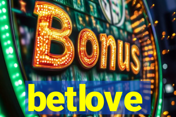 betlove