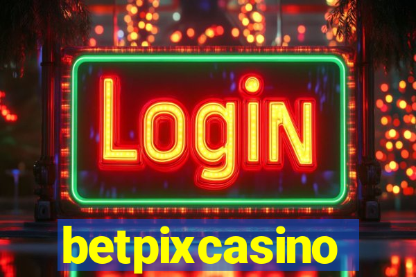 betpixcasino