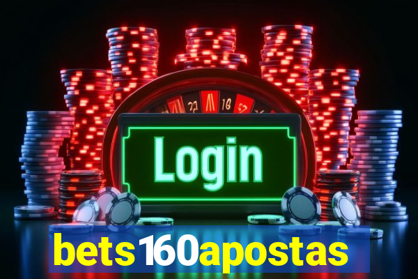 bets160apostas