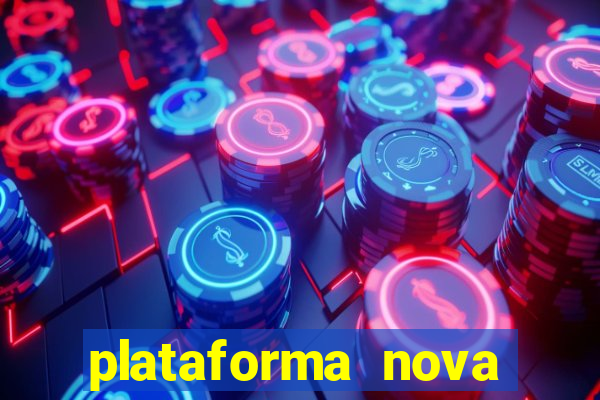 plataforma nova pagando bet