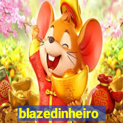 blazedinheiro